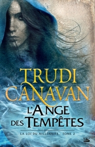 LA LOI DU MILLENAIRE, T2 : L'ANGE DES TEMPETES