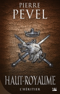 HAUT-ROYAUME, T2 : L'HERITIER