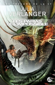 INTEGRALE JULIA VERLANGER, T5 : LES PARIAS DE L'IMPOSSIBLE