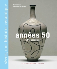 ANNEES 50, L'EFFET CERAMIQUE