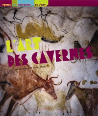 L'ART DES CAVERNES