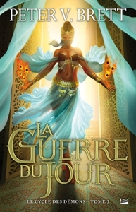 LE CYCLE DES DEMONS, T3 : LA GUERRE DU JOUR