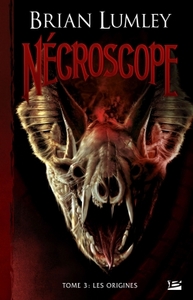 NECROSCOPE T03 LES ORIGINES