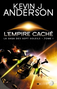 LA SAGA DES SEPT SOLEILS T01 L'EMPIRE CACHE