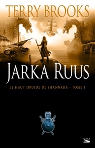 Le Haut Druide de Shannara T01 Jarka Ruus