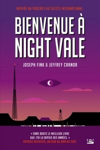 BIENVENUE A NIGHT VALE