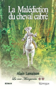 LA MALEDICTION DU CHEVAL CABRE. (+ +)