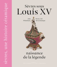 Sèvres sous Louis XV, naissance de la légende