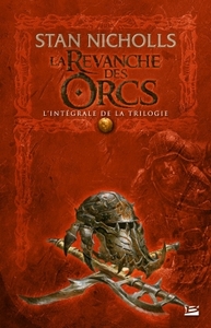 LA REVANCHE DES ORCS - L'INTEGRALE