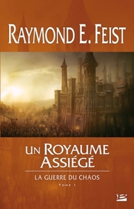 LA GUERRE DU CHAOS, T1 : UN ROYAUME ASSIEGE