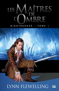 Nightrunner T01 Les Maîtres de l'ombre