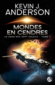 LA SAGA DES SEPT SOLEILS T07 MONDES EN CENDRES