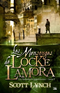 Les Salauds Gentilshommes, T1 : Les Mensonges de Locke Lamora