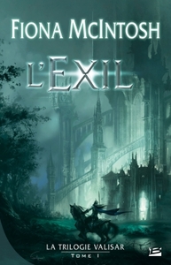 LA TRILOGIE VALISAR, T1 : L'EXIL