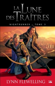Nightrunner T03 La Lune des traîtres