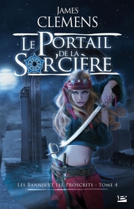 LES BANNIS ET LES PROSCRITS T04 LE PORTAIL DE LA SOR'CIERE