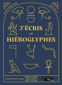 J'ECRIS EN HIEROGLYPHES