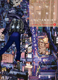 LAST HERO INUYASHIKI T08 - VOL08