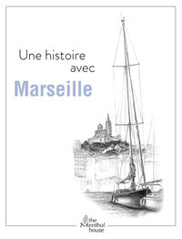 Une histoire avec Marseille - Vieux Port