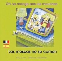 ON NE MANGE PAS LES MOUCHES FRANCAIS ESPAGNOL