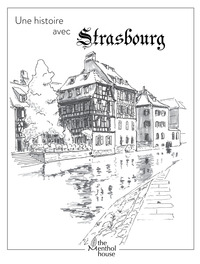 Une histoire avec Strasbourg, La petite France