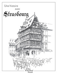 Une histoire avec Strasbourg, Maison Kammerzel