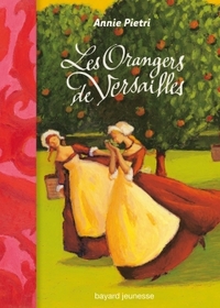 Les orangers de Versailles, Tome 01