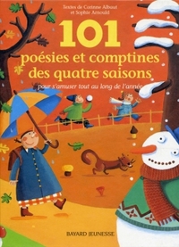 101 POESIES ET COMPTINES DES QUATRE SAISONS