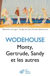 Monty, Gertrude, Sandy et les autres