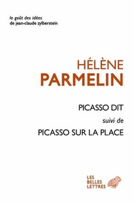 PICASSO DIT - SUIVI DE : PICASSO SUR LA PLACE - ILLUSTRATIONS, NOIR ET BLANC