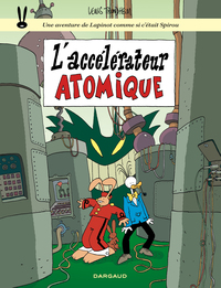 Les aventures de Lapinot - Tome 9 - L'Accélérateur Atomique