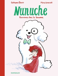 NUNUCHE - TOME 2 - RONRONNE CHEZ LA BARONNE