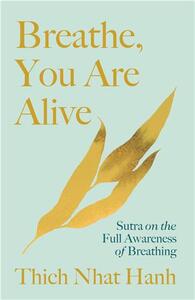 Breathe, You Are Alive! /anglais