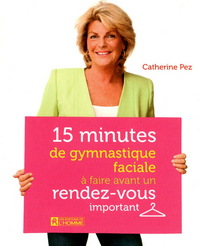 15 MINUTES DE GYMNASTIQUE FACIALE A FAIRE AVANT UN RENDEZ-VOUS IMPORTANT