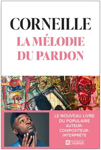 LA MELODIE DU PARDON
