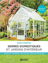 LES SERRES DOMESTIQUES ET JARDINS D'INTERIEUR 2E ED.
