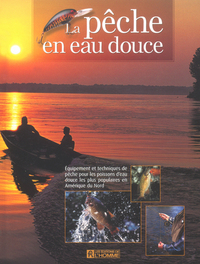 LA PECHE EN EAU DOUCE