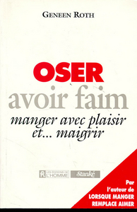 OSER AVOIR FAIM