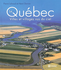 Québec villes et villages vus du ciel