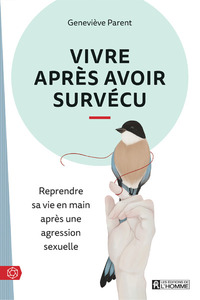 VIVRE APRES AVOIR SURVECU