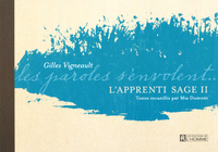 L'APPRENTI SAGE II - LES PAROLES S'ENVOLENT GILLES VIGNEAULT