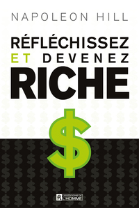 Réfléchissez et devenez riche
