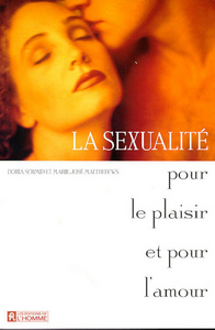La sexualité pour le plaisir et pour l'amour
