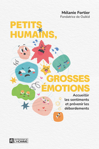 Petits humains, grosses émotions