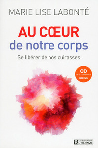 Au coeur de notre corps + CD de la conférence inclus