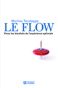 Le flow - Vivez les bienfaits de l'expérience optimale