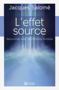 L'effet de source - Rencontres avec des femmes fontaine