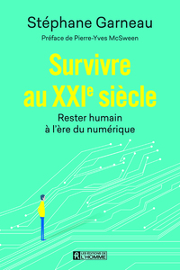 SURVIVRE AU XXIE SIECLE