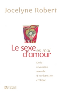 Le sexe en mal d'amour