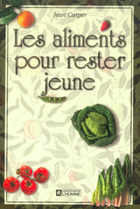 ALIMENTS POUR RESTER JEUNE